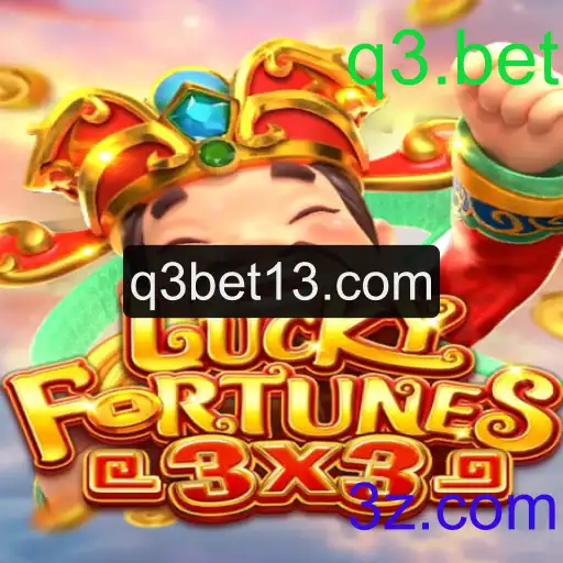 Descubra o Fascinante Jogo LUCKYFORTUNES3x3 no q3.bet