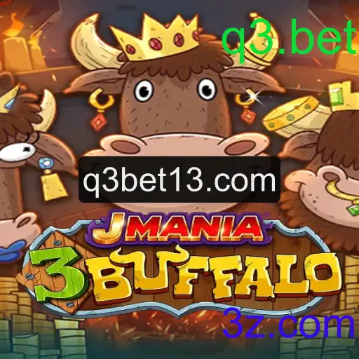 Explorando o Mundo de JMania3Buffalo e Sua Conexão com q3.bet