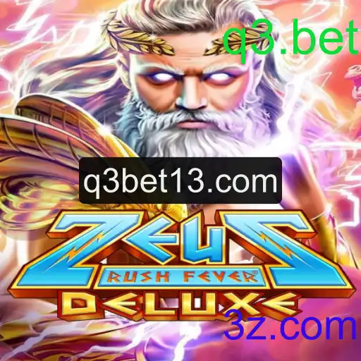 Explorando o Universo de ZeusRushFeverDeluxe: A Nova Sensação da q3.bet